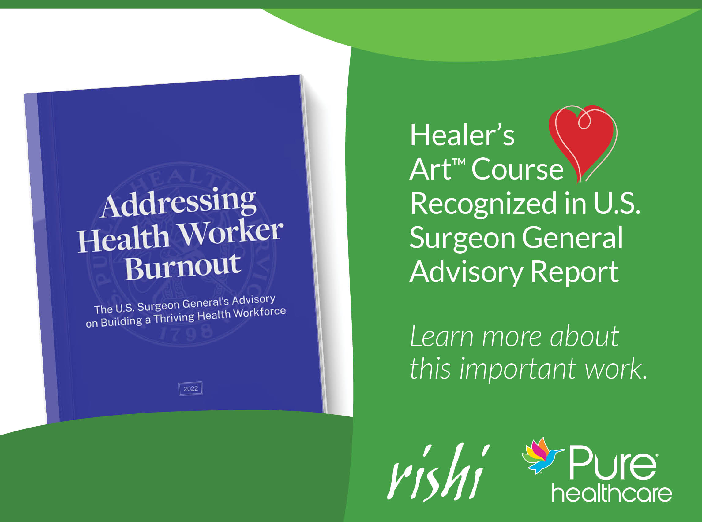 Healer's Art Course Recognized in US Surgeon General Advisory Report - RISHI at Pure Healthcare