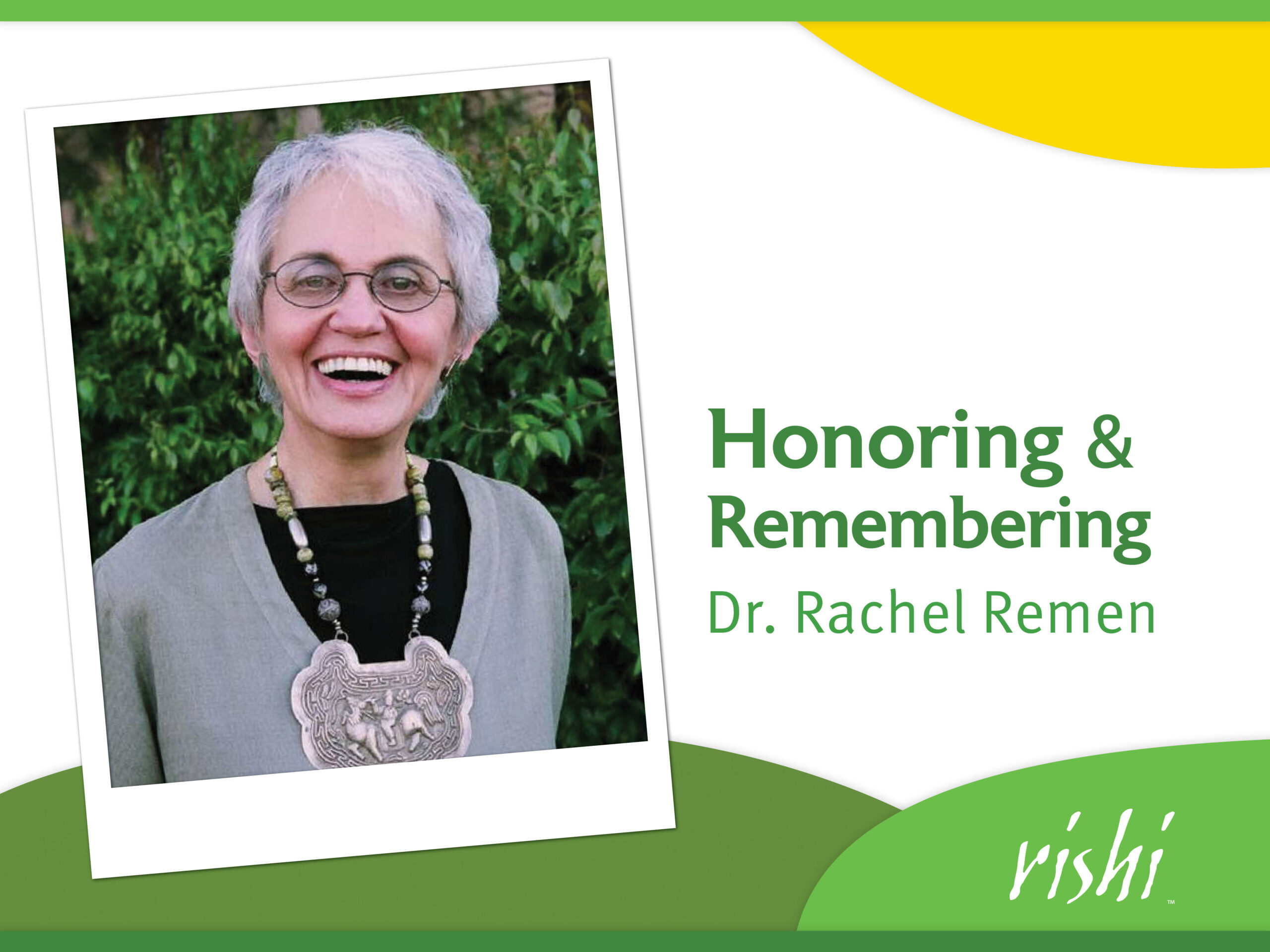 Honoring and Remembering Dr. Rachel Remen